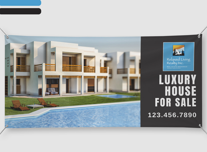 Vinyl Banners - Relaxed Living Realty Inc. 