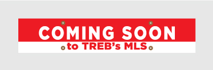 COMING SOON to TRREB’s MLS